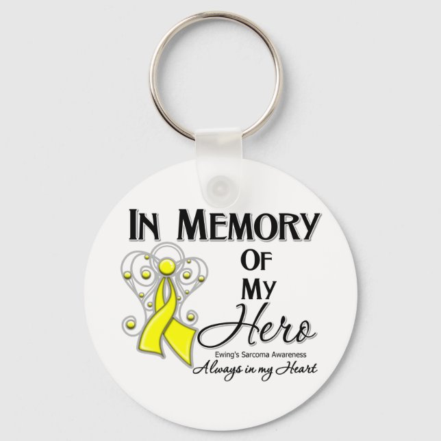 Ewing Sarcoma In Memory of My Hero Key Ring (Front)