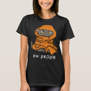 Eww, People Funny Sarcastic Sleeping Cat T-Shirt