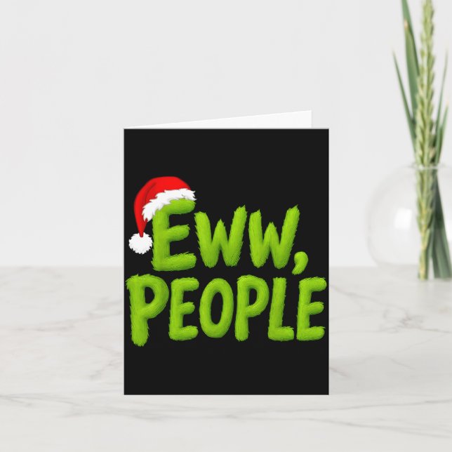 Eww People Santa Hat Funny Christmas Mens Womens K Card (Front)