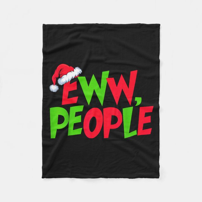 Eww People Santa Hat Funny Christmas Mens Womens K Fleece Blanket (Front)