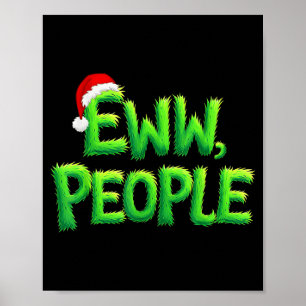 Eww People Santa Hat Funny Christmas Mens Womens K Poster