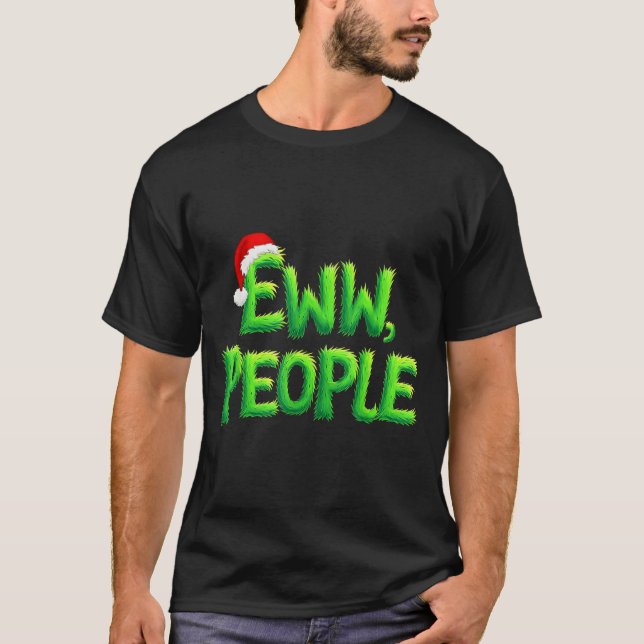Eww People Santa Hat Funny Christmas Mens Womens K T-Shirt (Front)
