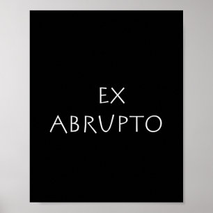 Ex abrupto poster