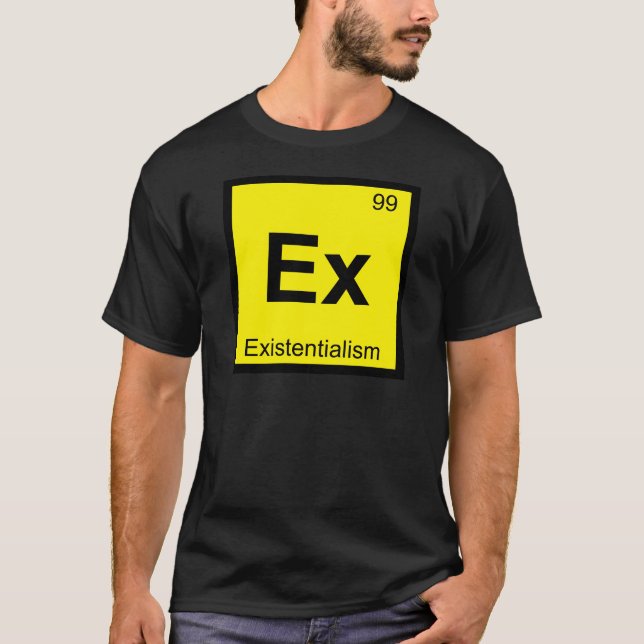 Ex - Existentialism Chemistry Periodic Table T-Shirt (Front)