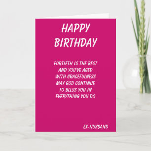 ex husband fortieth birthday cards