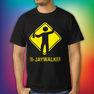 Ex-Jaywalker Funny Sobriety Saying  T-Shirt