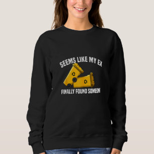 Ex Separation Relationship Single Divorce Party Sweatshirt