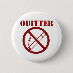 Ex Smoker because Im a QUITTER 6 Cm Round Badge