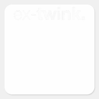 Ex-Twink Gay Square Sticker