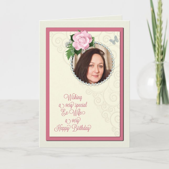 Ex-wife, add a photo,birthday card (Front)