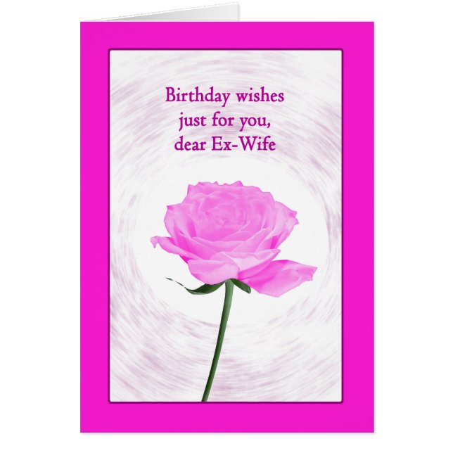 Ex-Wife Birthday Beautiful Pink Rose (Front)
