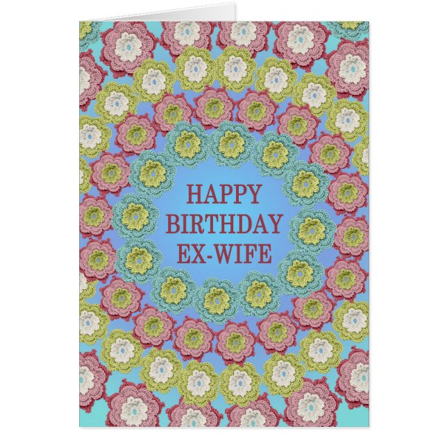 Ex Wife Birthday Crochet Flowers (Front)