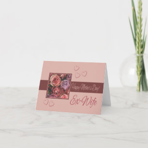 Ex-Wife  Happy Mother's Day rose card
