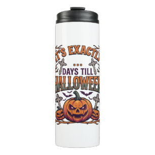 Exactly Days Till Halloween Jack Lantern Bats_1 Thermal Tumbler