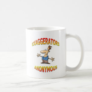 Exaggerators Anonymous Swag Coffee Mug