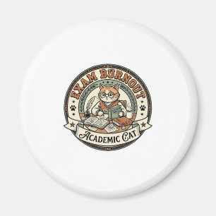 Exam Burnout Academic Cat Exam Burnout Academic Ca Magnet