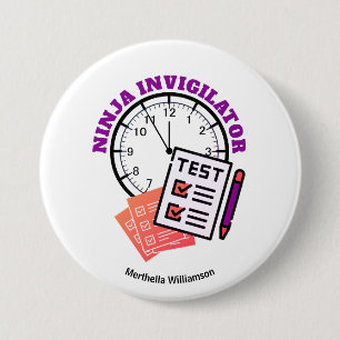 Exam Officer NINJA INVIGILATOR Teacher 7.5 Cm Round Badge