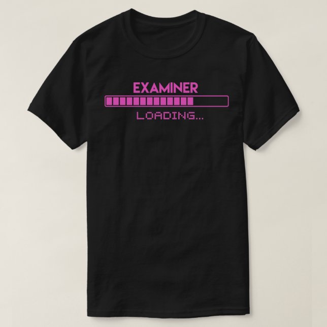 Examiner Loading T-Shirt (Design Front)