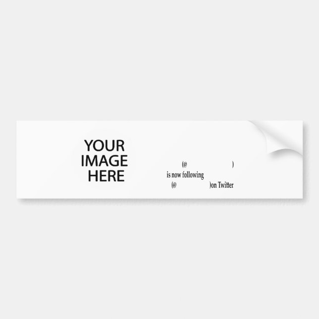 Example following on Twitter Add Image & Text Bumper Sticker (Front)