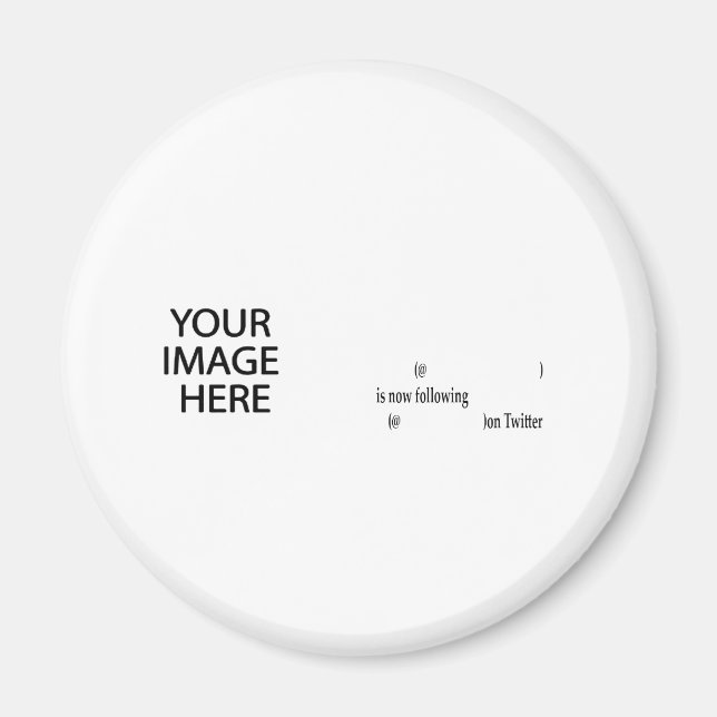 Example following on Twitter Add Image & Text Magnet (Front)
