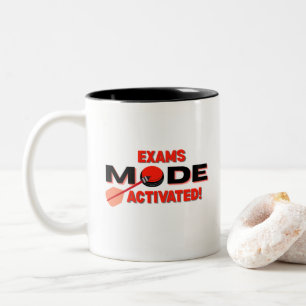 Exams Mode Activated Mug – Student Study Mug