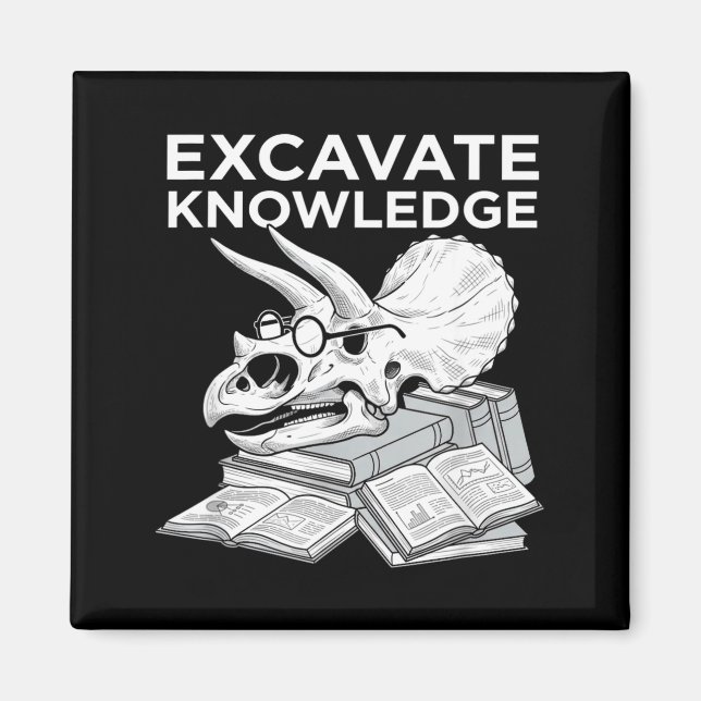 Excavate knowledge funny triceratops skull fossil magnet (Front)