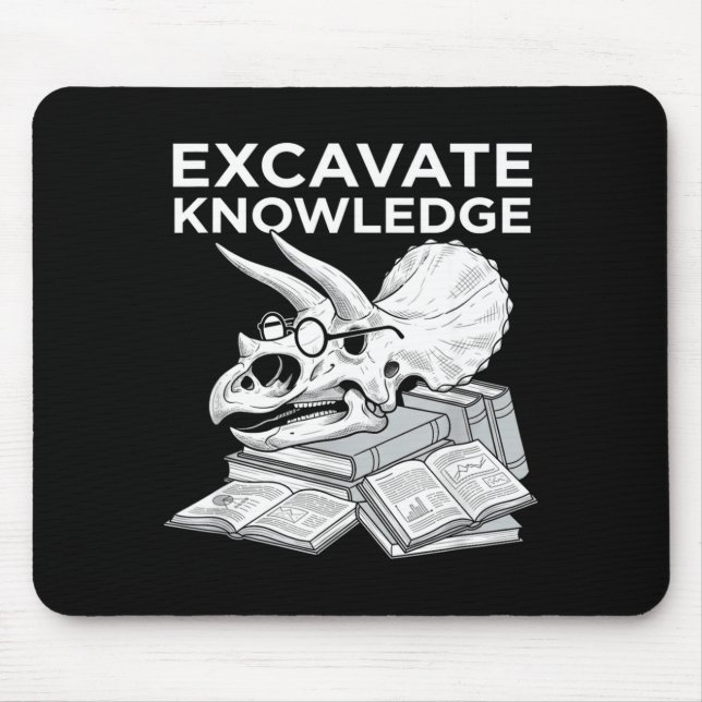 Excavate knowledge funny triceratops skull fossil mouse pad (Front)