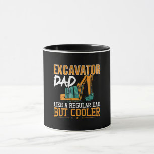 Excavator Dad Like A Regular Dad Construction Job Mug