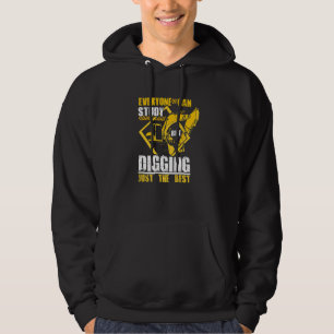 Excavator Digging Construction Worker Building Sit Hoodie