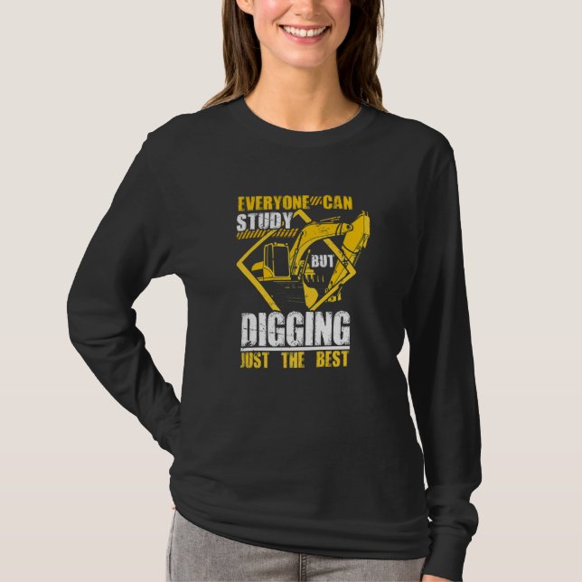 Excavator Digging Construction Worker Building Sit T-Shirt (Front)