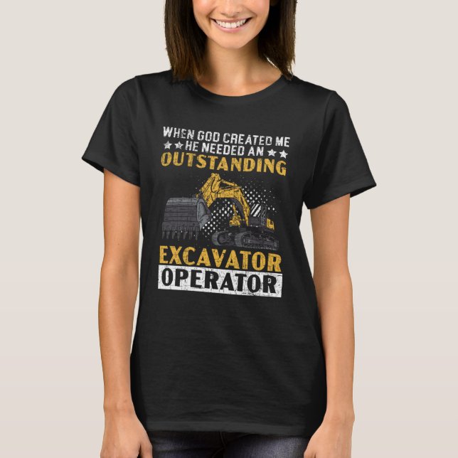 Excavator Operator Construction Vehicle Digger T-Shirt (Front)