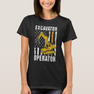 Excavator Operator - Construction Worker & Constru T-Shirt