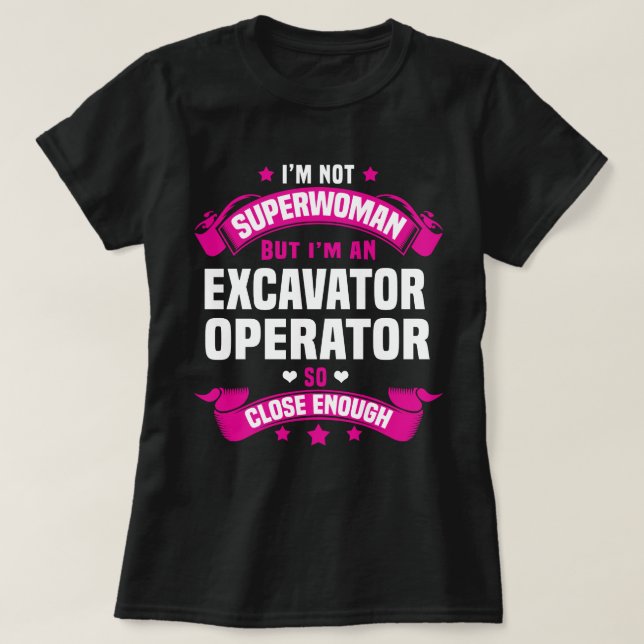 Excavator Operator T-Shirt (Design Front)