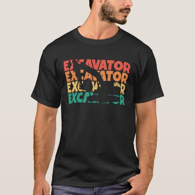 Excavator Retro Text Loader Backhoe Excavator Oper T-Shirt (Front)
