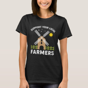 Excavator  Support your local farmers T-Shirt