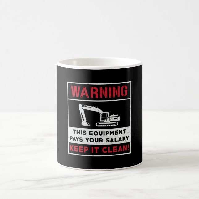 Excavator Warning This Equipment Construction Coffee Mug (Center)