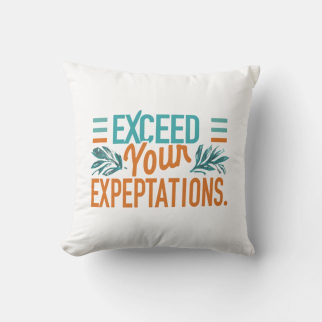 eXceed your eXpectations Cushion (Front)