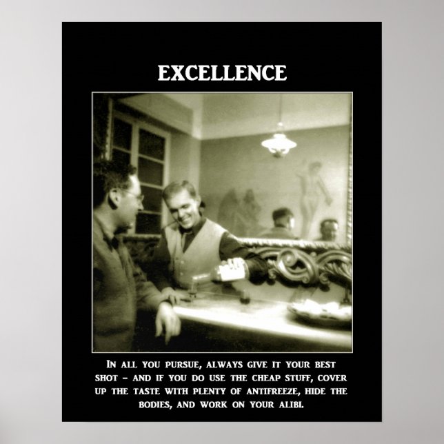 excellence-in-all-you-pursue-always-give-it-your poster (Front)
