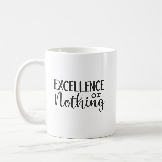Excellence or Nothing - Hustle, Gym, Success Coffee Mug (Left)