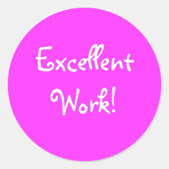 Excellent Work Classic Round Sticker (Front)