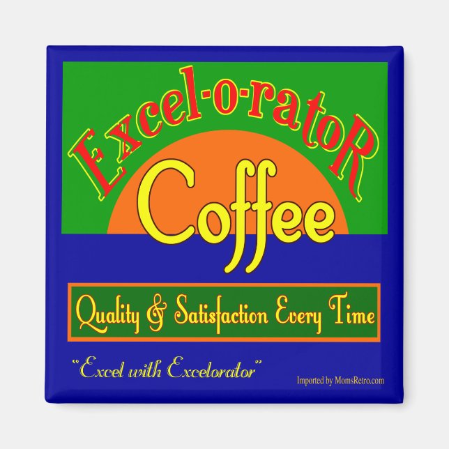 Excelorator Coffee Retro Label Art Fridge Magnet (Front)