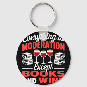 Except books and wine drinking book reader wine key ring