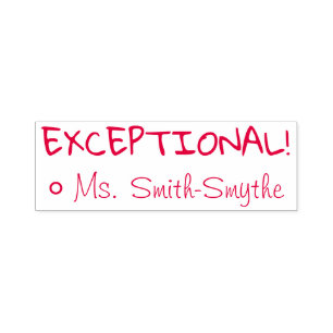 "EXCEPTIONAL!" Grading Rubber Stamp