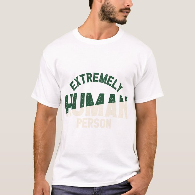 Exceptionally Human Apparel T-Shirt (Front)
