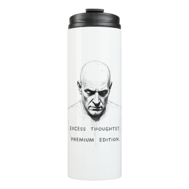 Excess Thoughts? Premium Edition Thermal Tumbler (Front)