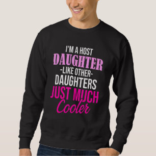 Exchange Student Foreign Host Family 11 Sweatshirt