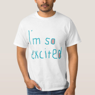 excited T-Shirt