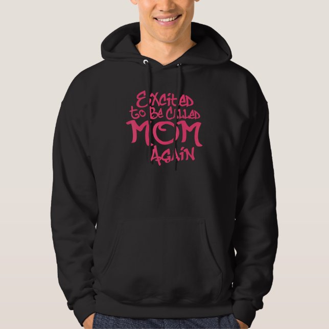Excited To Be Mum Again Awesome Mum Essential Hoodie (Front)