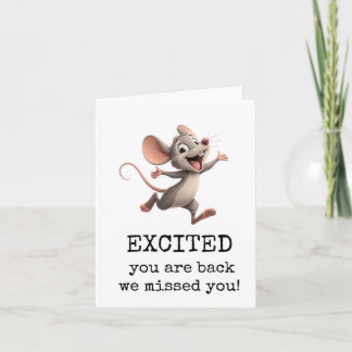 Excited You Are Back, Welcome Back Card