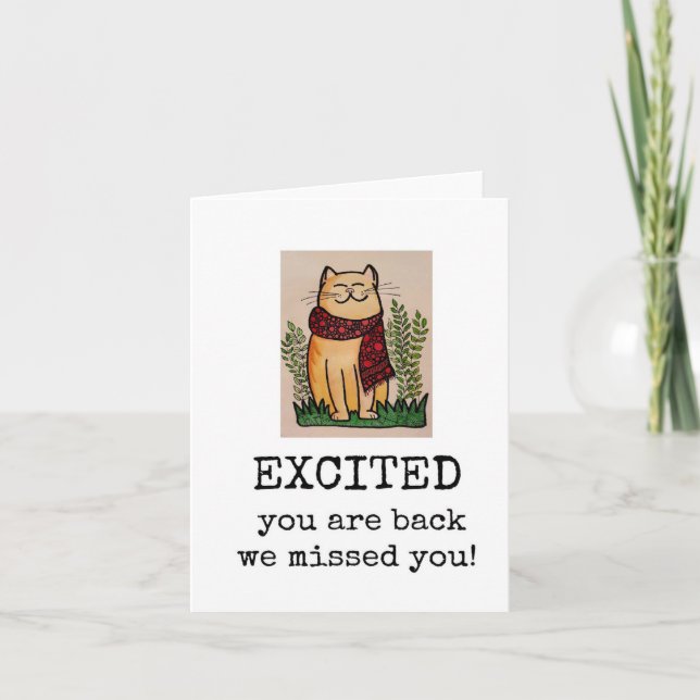 Excited You Are Back, Welcome, Cute Cat Card (Front)